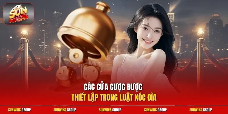 Các cửa cược được thiết lập trong luật xóc đĩa